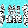 Icon of program: There's No Aliens