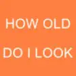 Icon of program: HOW OLD DO I LOOK!