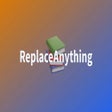 Icon of program: ReplaceAnything