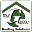 Icon of program: True Green Roofing Soluti…