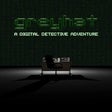 Icon of program: Greyhat: A Digital Detect…