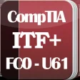 Icon of program: CompTIA ITF+ Exam FC0-U61