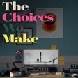 Icono de programa: The Choices We Make