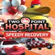 Icon of program: Two Point Hospital: Speed…
