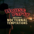 Icono de programa: House Party: Nocturnal Te…