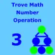 Icon of program: TroveMath 3 Number Operat…