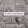 Icon of program: The Shop of Good Memories