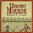 Icon of program: A Distant Mirror (by Barb…