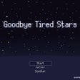 Icon of program: Goodbye Tired Stars