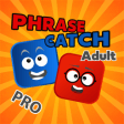 Icon of program: PhraseCatch Adult Pro