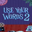 Icon of program: Use Your Words 2