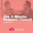 Icon of program: The 5-Minute Pediatric Co…
