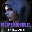 Icon of program: République: Episode 5 - T…
