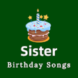 Icon of program: Sister Birthday Songs