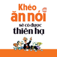 Icon of program: Khéo ăn nói sẽ được thiên…
