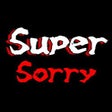 Icon of program: Super Sorry
