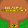 Icon of program: I Love Me I Love Me Not