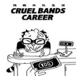 Icon of program: Cruel Bands Career