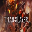 Icon of program: Titan Slayer for Windows …