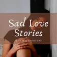 Icon of program: Sad Love Stories - Broken…