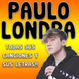 Icon of program: Paulo Londra Canciones y …