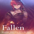 Icon of program: Fallen Makina and the Cit…