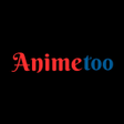 Icon of program: Animetoo - Watch Anime TV