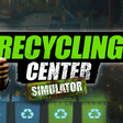 Icon of program: Recycling Center Simulato…