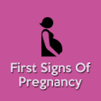 Icon of program: First Signs Of Pregnancy