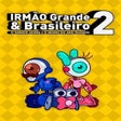 Icon of program: Irmão Grande  Brasileiro …
