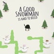 Icon of program: A Good Snowman is Hard to…