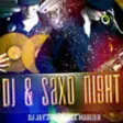 Icon of program: DJ & SAXO NIGHT