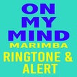 Icon of program: On My Mind Marimba Ringto…