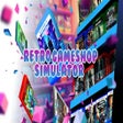 Icon of program: Retro GameShop Simulator